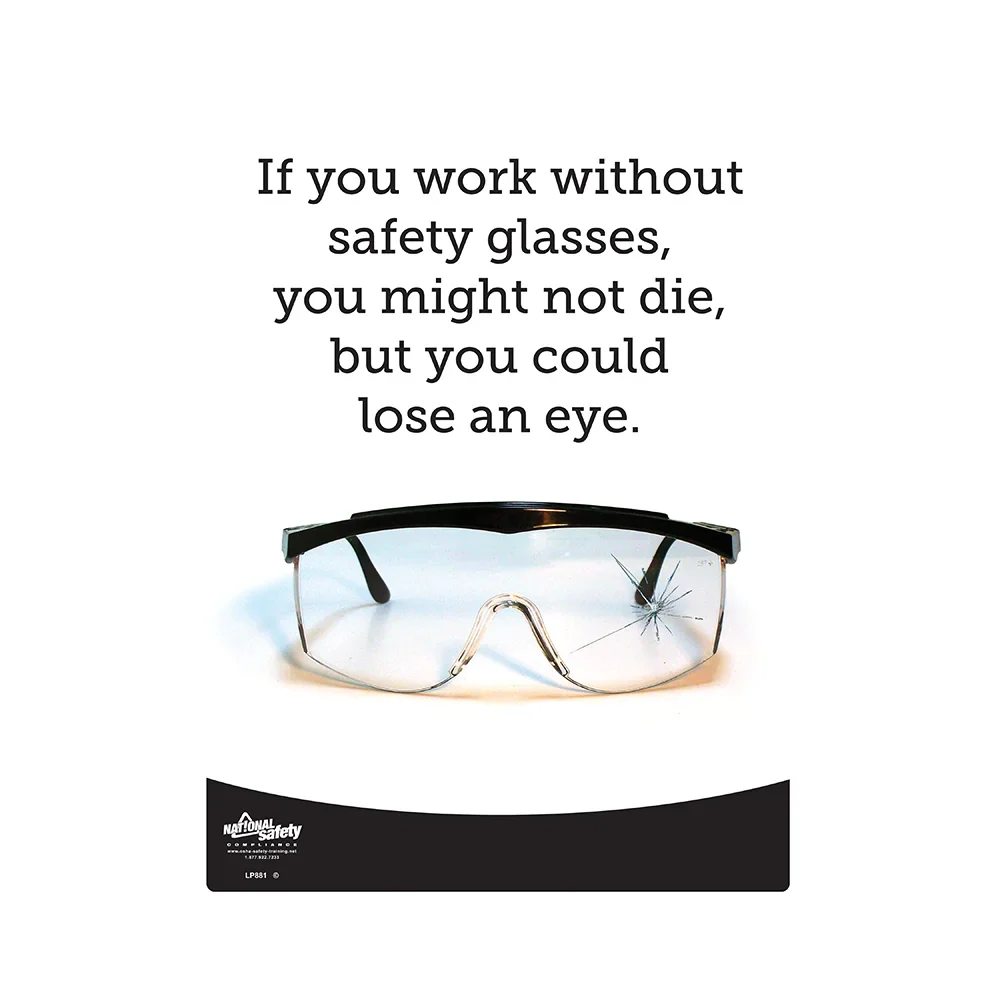 Safety Glasses, Lose an Eye Safety Poster