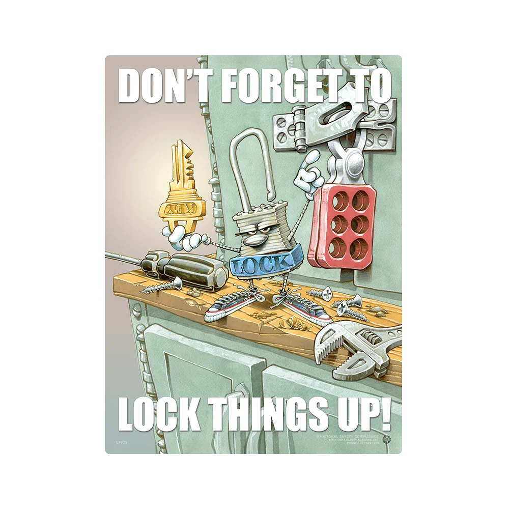 Lock Things Up, Don't Forget Safety Poster